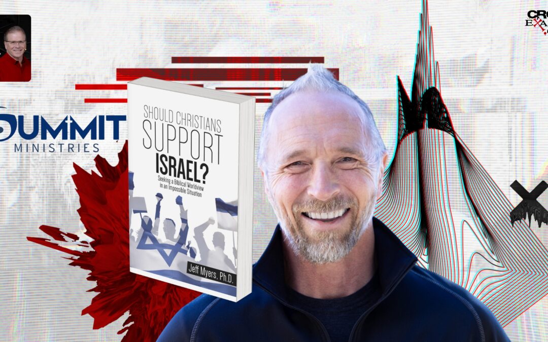 Should Christians Support Israel? | with Dr. Jeff Myers